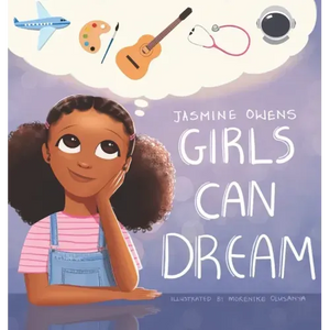 Girls Can Dream - Hardcover