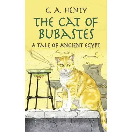 The Cat of Bubastes: A Tale of Ancient Egypt - Paperback