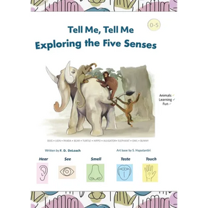 Tell Me, Tell Me: Exploring the Five Senses - Hardcover