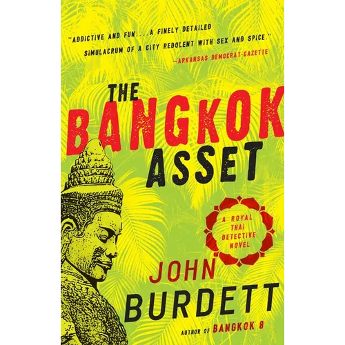 The Bangkok Asset: A Royal Thai Detective Novel - Paperback