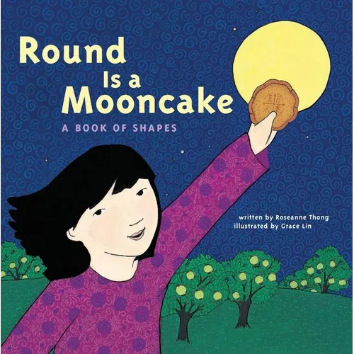 Round Is a Mooncake: A Book of Shapes - Paperback