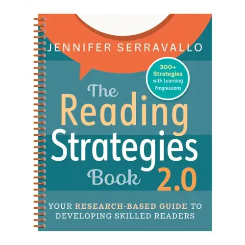 The Reading Strategies Book 2.0 (Spiral): Your Research-Based Guide to Developing Skilled Readers - Spiral