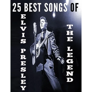 25 Best Songs of Elvis Presley - Paperback