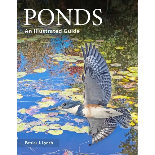 Ponds: An Illustrated Guide - Paperback