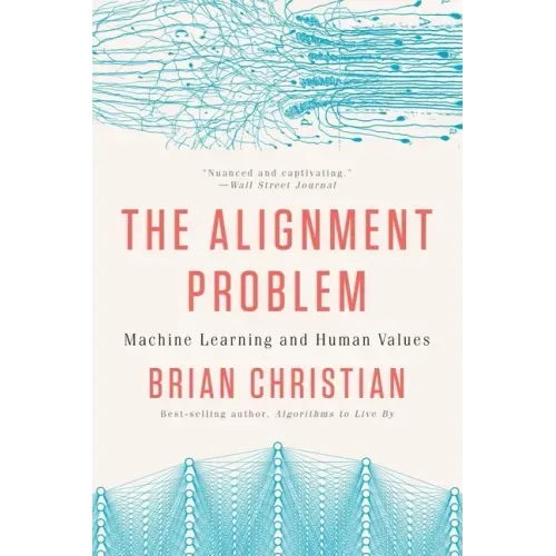 The Alignment Problem: Machine Learning and Human Values - Paperback