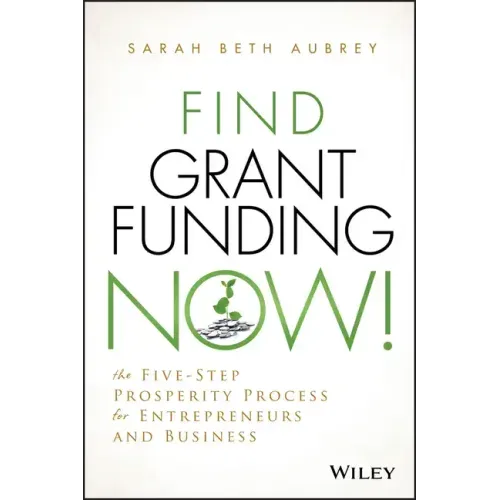 Find Grant Funding Now! - Hardcover
