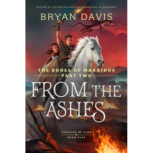 From the Ashes: The Bones of Makaidos Part 2 - Paperback
