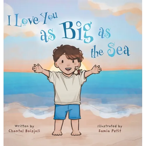 I Love You as Big as the Sea - Hardcover