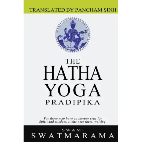 The Hatha Yoga Pradipika - Paperback