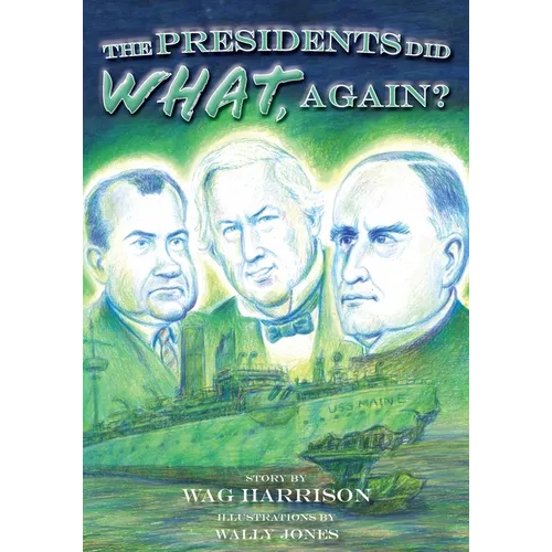 The Presidents Did What, Again? - Paperback