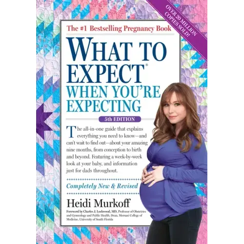 What to Expect When You're Expecting: (Updated in 2024) - Hardcover