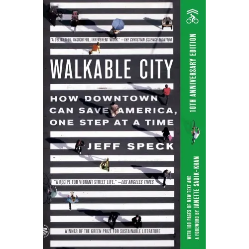 Walkable City: How Downtown Can Save America, One Step at a Time (Tenth Anniversary Edition) - Paperback