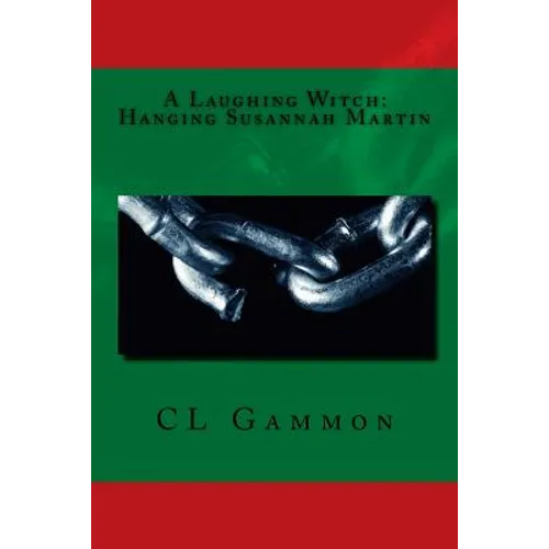 A Laughing Witch: Hanging Susannah Martin - Paperback
