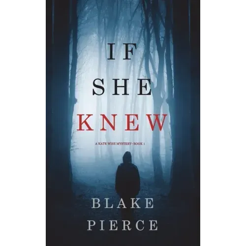 If She Knew (A Kate Wise Mystery-Book 1) - Hardcover