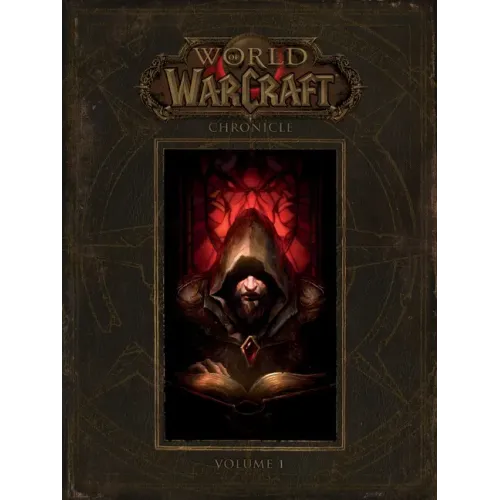 World of Warcraft: Chronicle, Volume 1 - Hardcover