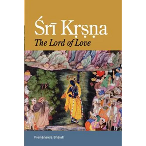 Sri Krsna: The Lord of Love - Hardcover
