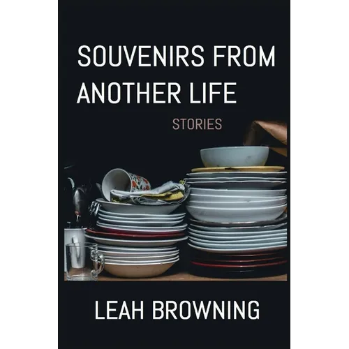 Souvenirs from Another Life: Stories - Paperback