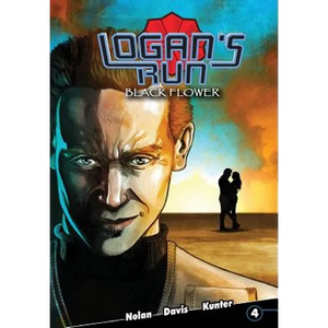 Logan's Run: Black Flower #4 - Paperback