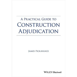 A Practical Guide to Construction Adjudication - Paperback