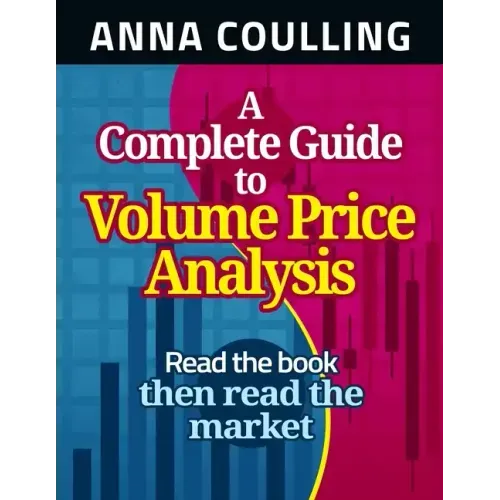 A Complete Guide To Volume Price Analysis - Paperback