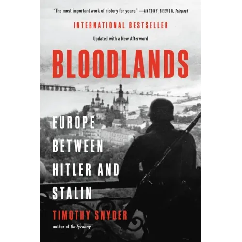 Bloodlands: Europe Between Hitler and Stalin - Paperback