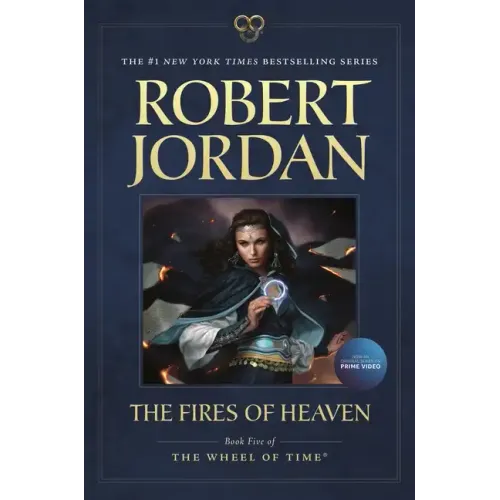 The Fires of Heaven: Book Five of 'The Wheel of Time' - Paperback