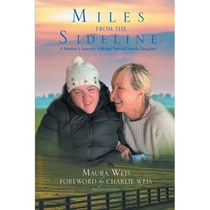 Miles From The Sideline: A Mother's Journey With Her Special Needs Daughter - Paperback