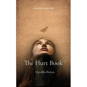 The Hurt Book Of love, loss, pain...also known as life. - Paperback