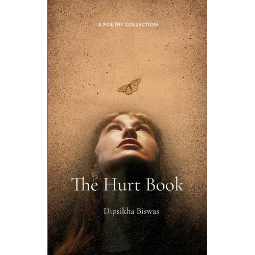 The Hurt Book Of love, loss, pain...also known as life. - Paperback