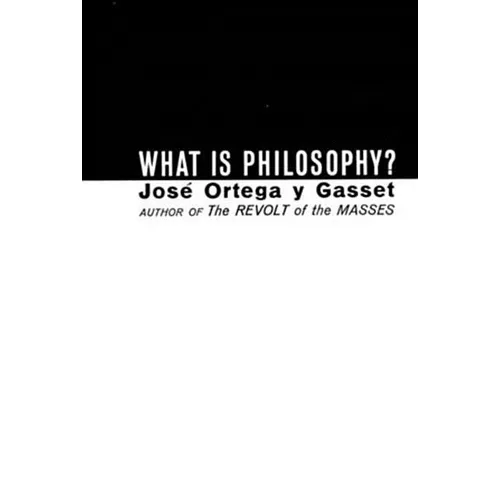 What Is Philosophy? - Paperback