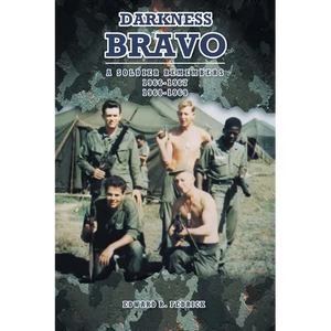 Darkness Bravo: A Soldier Remembers - Paperback