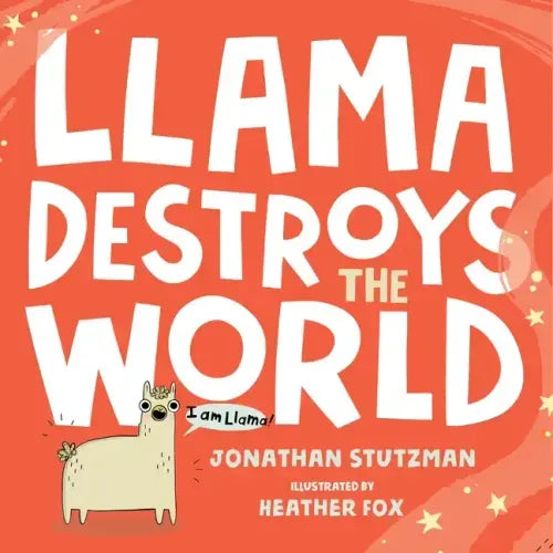 Llama Destroys the World - Hardcover