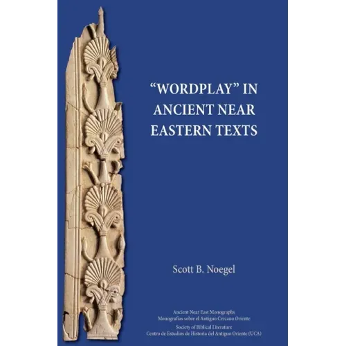 "Wordplay" in Ancient Near Eastern Texts