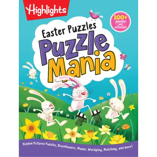 Easter Puzzles: Easter Puzzles (Highlights Puzzlemania Activity Books) Over 100 Easter Puzzles, Mazes and More, Easter Activity Book for Kids 6 and Up - Paperback