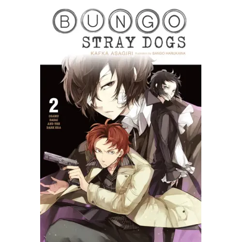 Bungo Stray Dogs, Vol. 2 (Light Novel): Osamu Dazai and the Dark Era Volume 2 - Paperback