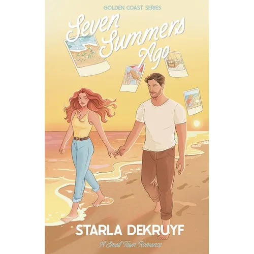 Seven Summers Ago: A Small Town Romance - Paperback