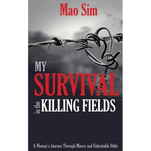 My Survival in the Killing Fields - Paperback