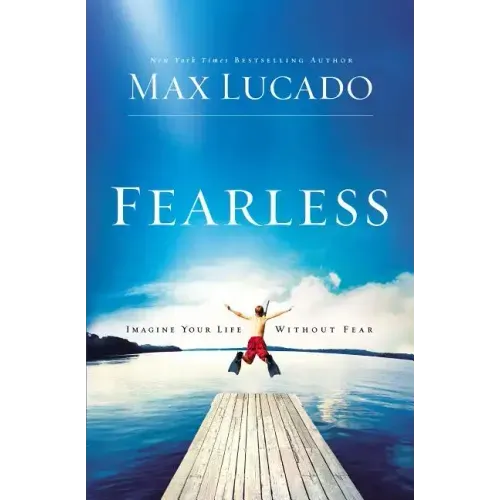 Fearless: Imagine Your Life Without Fear - Paperback