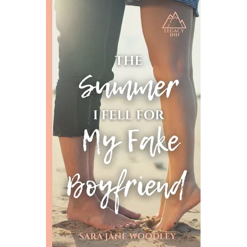 The Summer I Fell for My Fake Boyfriend