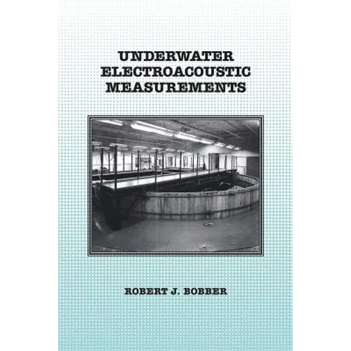 Underwater Electroacoustic Measurements - Paperback