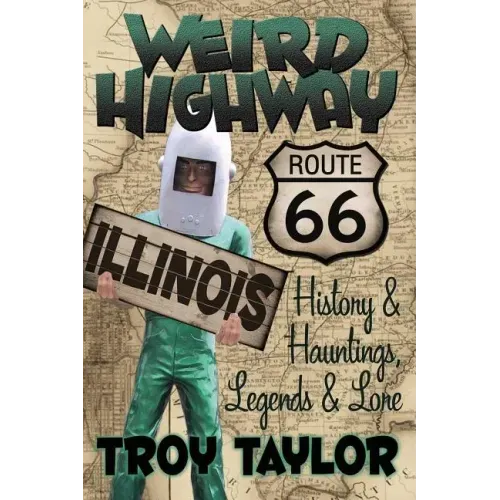 Weird Highway: Illinois - Paperback