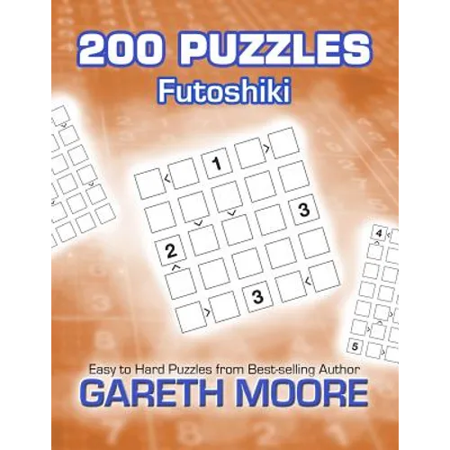 Futoshiki: 200 Puzzles - Paperback