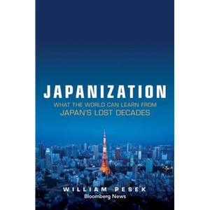 Japanization: What the World C - Hardcover