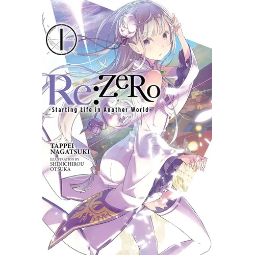RE: Zero -Starting Life in Another World-, Vol. 1 (Light Novel) - Paperback