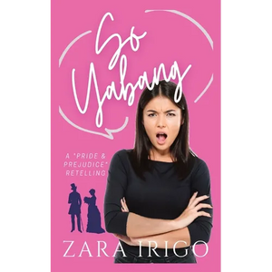 So Yabang: a Filipino retelling of a classic romance - Paperback