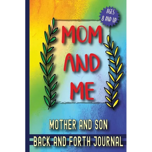 Mom and Me: Mother and Son Back and Forth Journal - Paperback