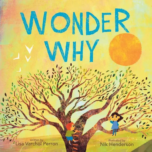Wonder Why - Hardcover
