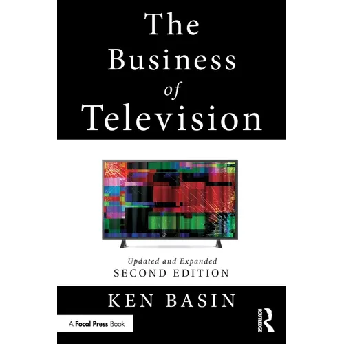The Business of Television: Updated and Expanded Second Edition - Paperback