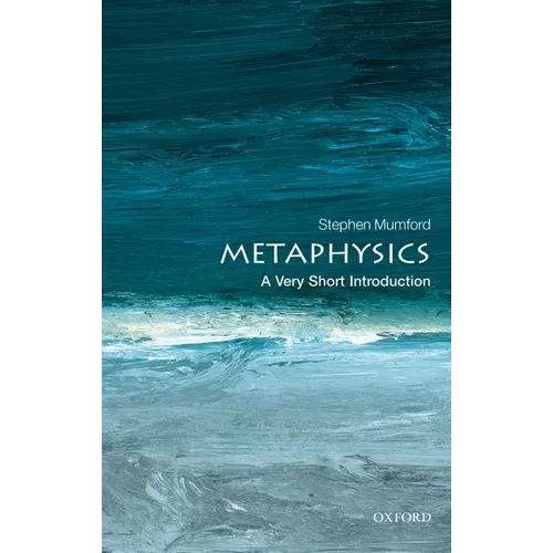 Metaphysics: A Very Short Introduction - Paperback