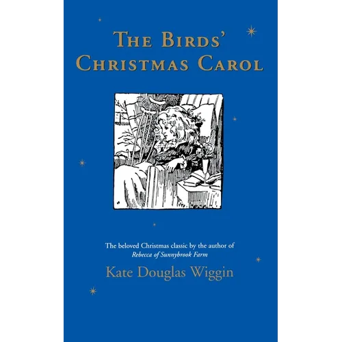 The Birds' Christmas Carol: A Christmas Holiday Book for Kids - Paperback